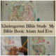 Kindergarten Bible Study- My Bible Book: Adam And Eve