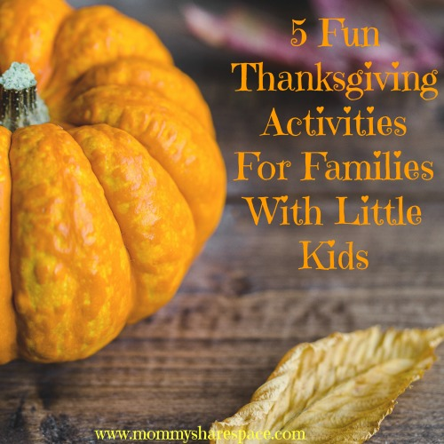 5 Fun Thanksgiving Activities For Families With Little Kids – Mommy ...