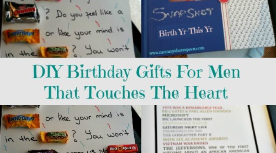 DIY Birthday Gifts For Men That Touches The Heart