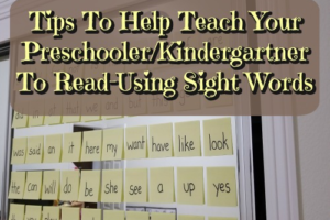Tips To Help Teach Your Preschooler Kindergartner To Read-Using Sight Words-500px